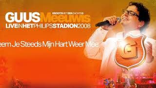 Guus Meeuwis - Neem je Steeds Mijn Hart Weer Mee (Groots Met een Zachte G 2008) (Audio Only)