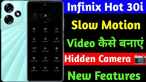 infinix hot 30i slow motion video kaise banaye | hidden camera new feature slow motion