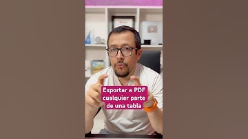 Como exportar cualquier sección de una tabla de Excel a PDF en segundos.