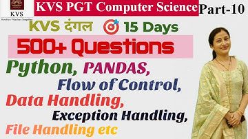 KVS PGT COMPUTER SCIENCE|500+ Questions, P-10| Python, Pandas, Data/ Exception/File Handling etc #kv
