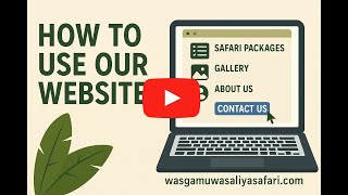 How To Used Our Website Www.wasgamuwasaliyasafari.com