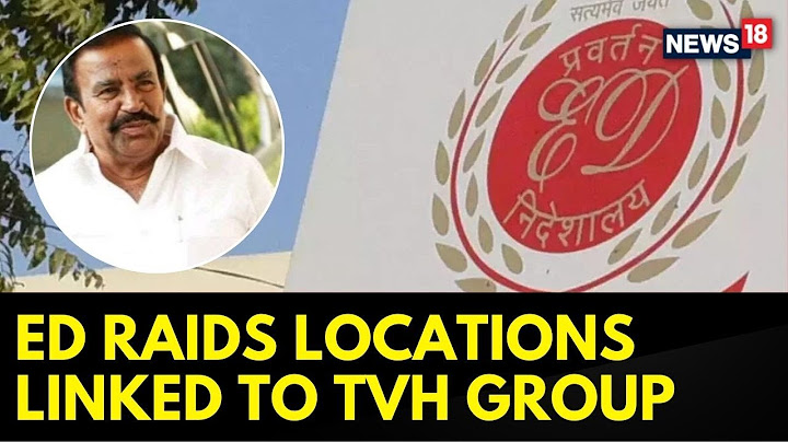தமிழகத்தில் TVH குழுமத்துடன் தொடர்புடைய அமைச்சர் கே.என்.நேருவின் குடும்ப உறுப்பினர்களுக்கு எதிராக ED தேடுதல்களை தொடங்கியுள்ளது.