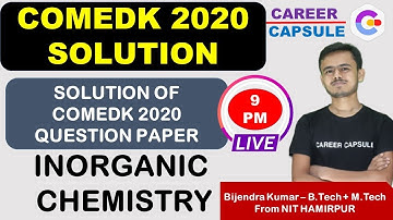 COMEDK 2020 Question Paper Solution- Inorganic Chemistry Solution | COMEDK 2020 Solution | Chemistry