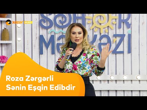 Roza Zərgərli - Sənin Eşqin Edibdir