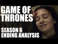 Game of Thrones Season 6 Ending Analysis