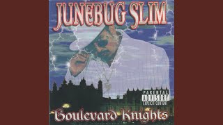 Video thumbnail of "Junebug Slim - Boulevard Knights"