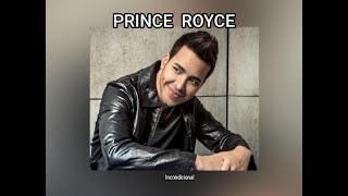 PRINCE  ROYCE - INCONDICIONAL  (LETRA)