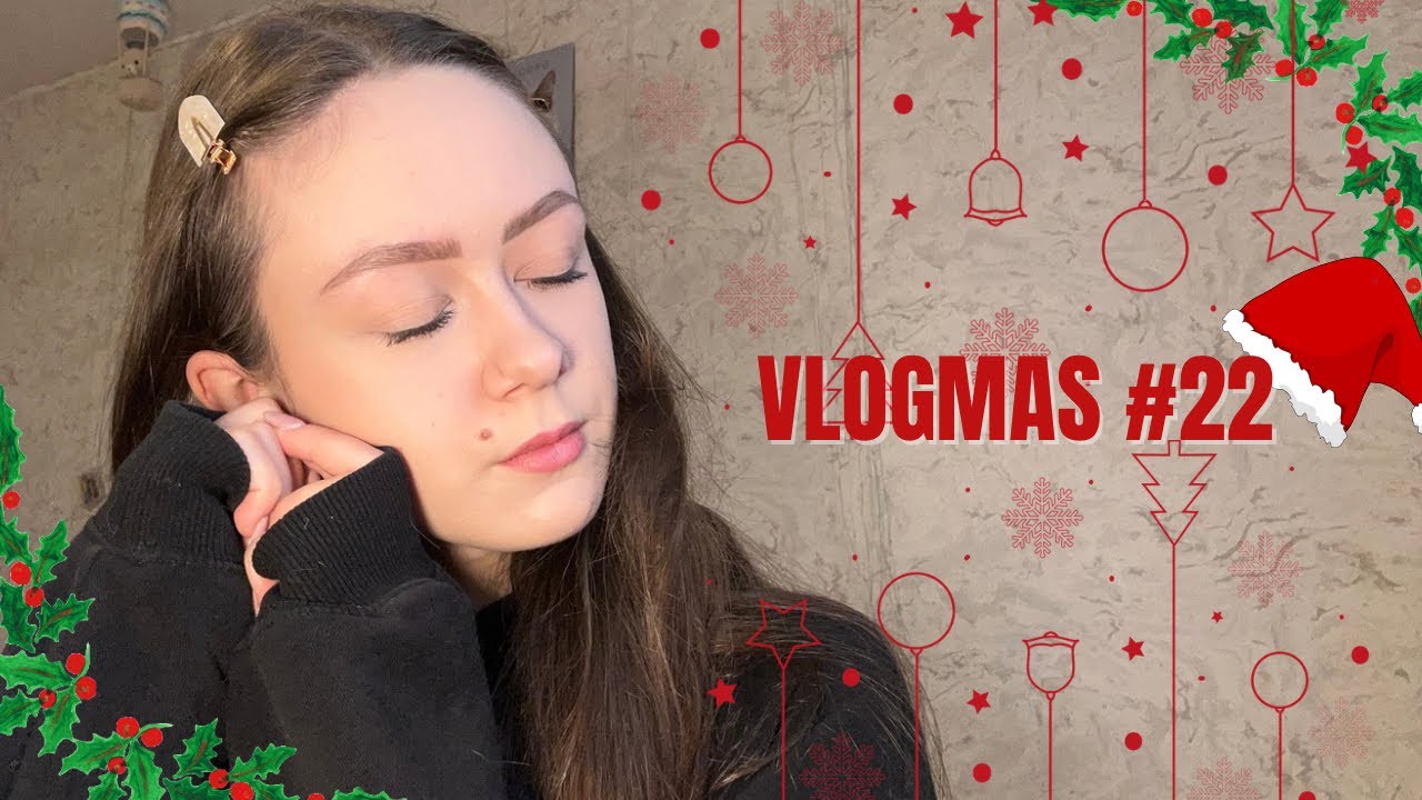 VLOGMAS #22 ❤️🎄 rozchorowałam się… 
