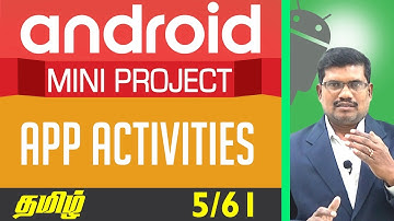 #5 Understand The App Activities  || Advanced Android Development In Tamil