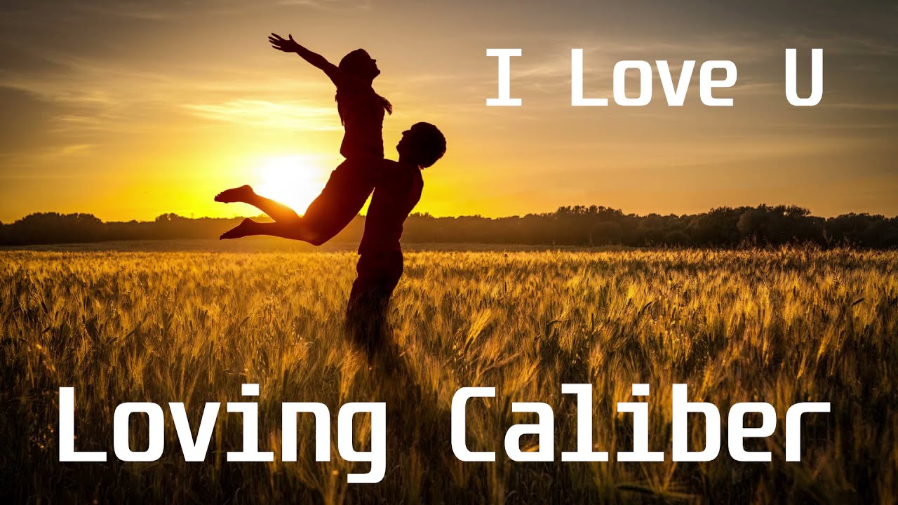 Loving caliber