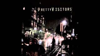Pretty Visitors - No More Goodbyes