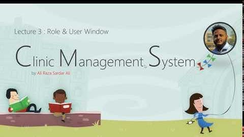 Lecture 3 : Clinic Management System [Roles & Users Window]