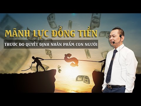 Video MÃNH LỰC ĐỒNG TIỀN: THƯỚC ĐO QUYẾT ĐỊNH NHÂN PHẨM CON... - YouTube