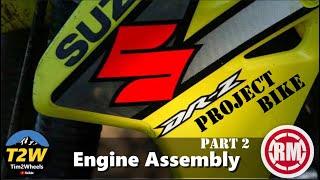 Suzuki DR-Z400 Project Bike – Episode 4 (Engine Assembly Part 2)