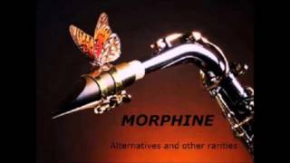 Morphine - Pulled Over the Car