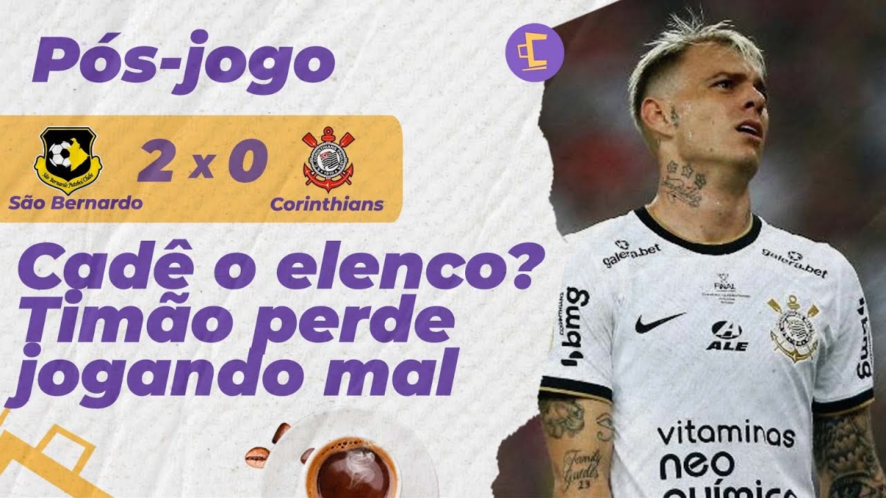 Última parada: antes de jogo em Brasília no domingo, Corinthians pega São  Bernardo