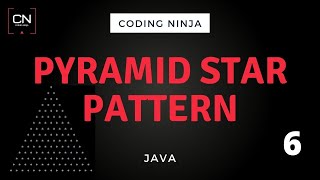 Star Pattern Pyramid | Java | Coding Ninja Net Worth