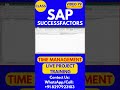 SAP SuccessFactors Time Management Training Online Class 79 17th June 2026#sapsuccessfactorstraining