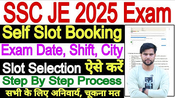 SSC JE Slot Booking Kaise Kare 2025 | SSC JE Slot Selection Process | SSC JE Slot Booking Process