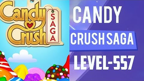 CANDY CRUSH SAGA LEVEL 557 #candycrushsaga #candycrush #games #gaming #LEVEL557  #fungamerzindia