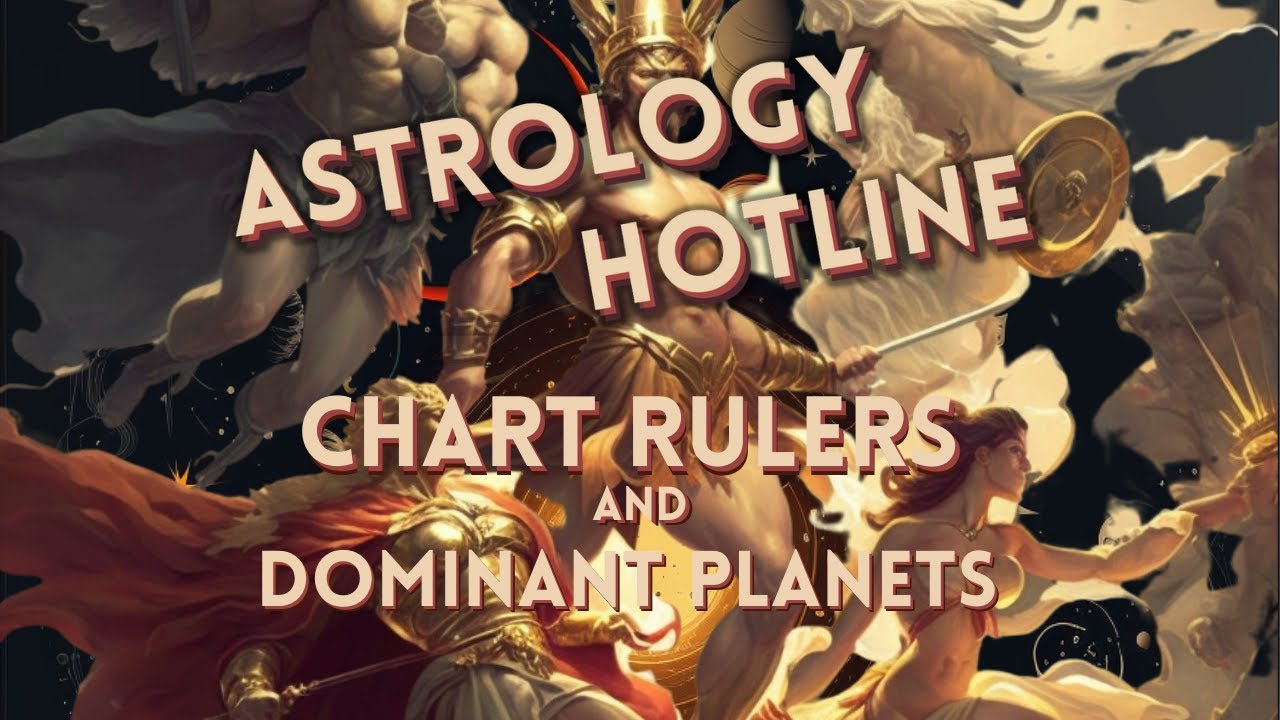 Chart Rulers and Dominant Planets - Astrology Hotline