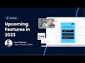 Sneak peek: 2023 Product Roadmap
