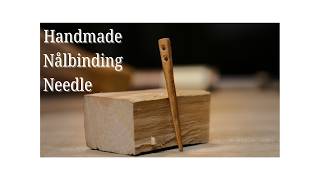 Making a Wooden Nålbinding Needle from Start to Finish