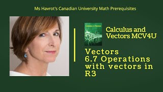 Vectors 6.7 Operations with vectors in R3