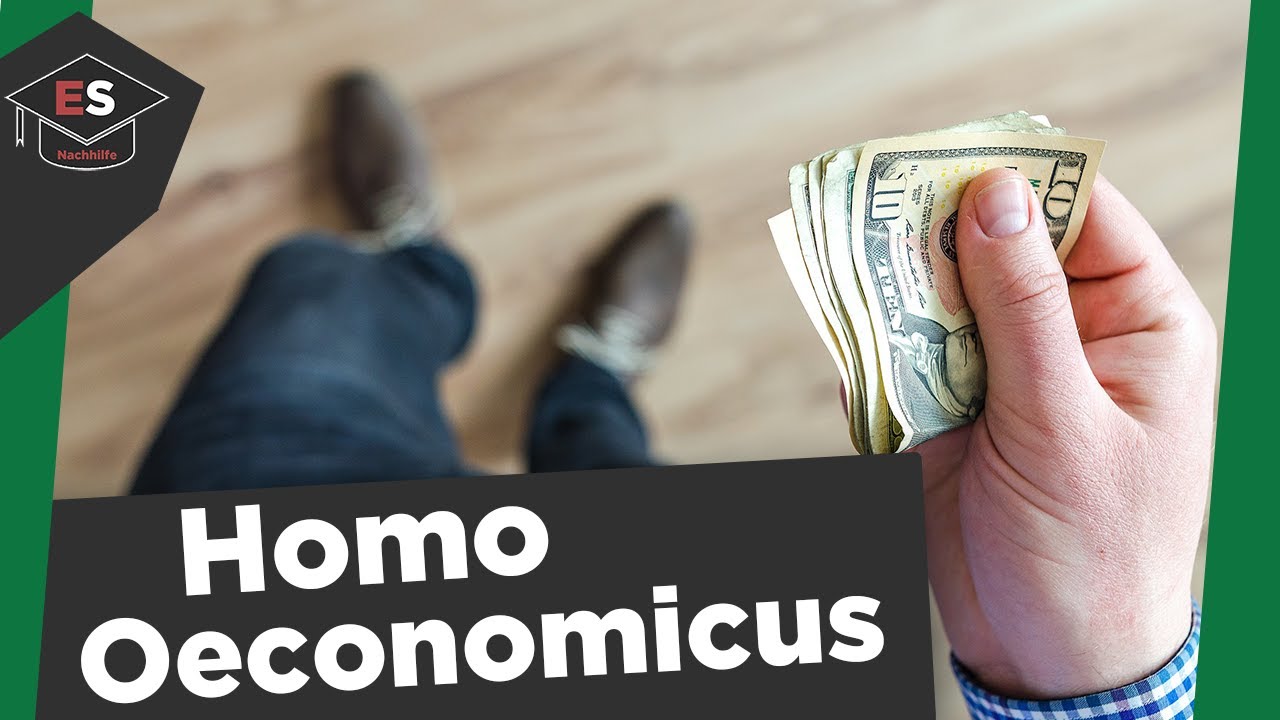 Was ist der Homo Oeconomicus - Eigenschaften, Merkmale, Kritik - Homo Oeconomicus einfach erklärt!