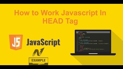How to Work Javascript In HEAD Tag | Nexample