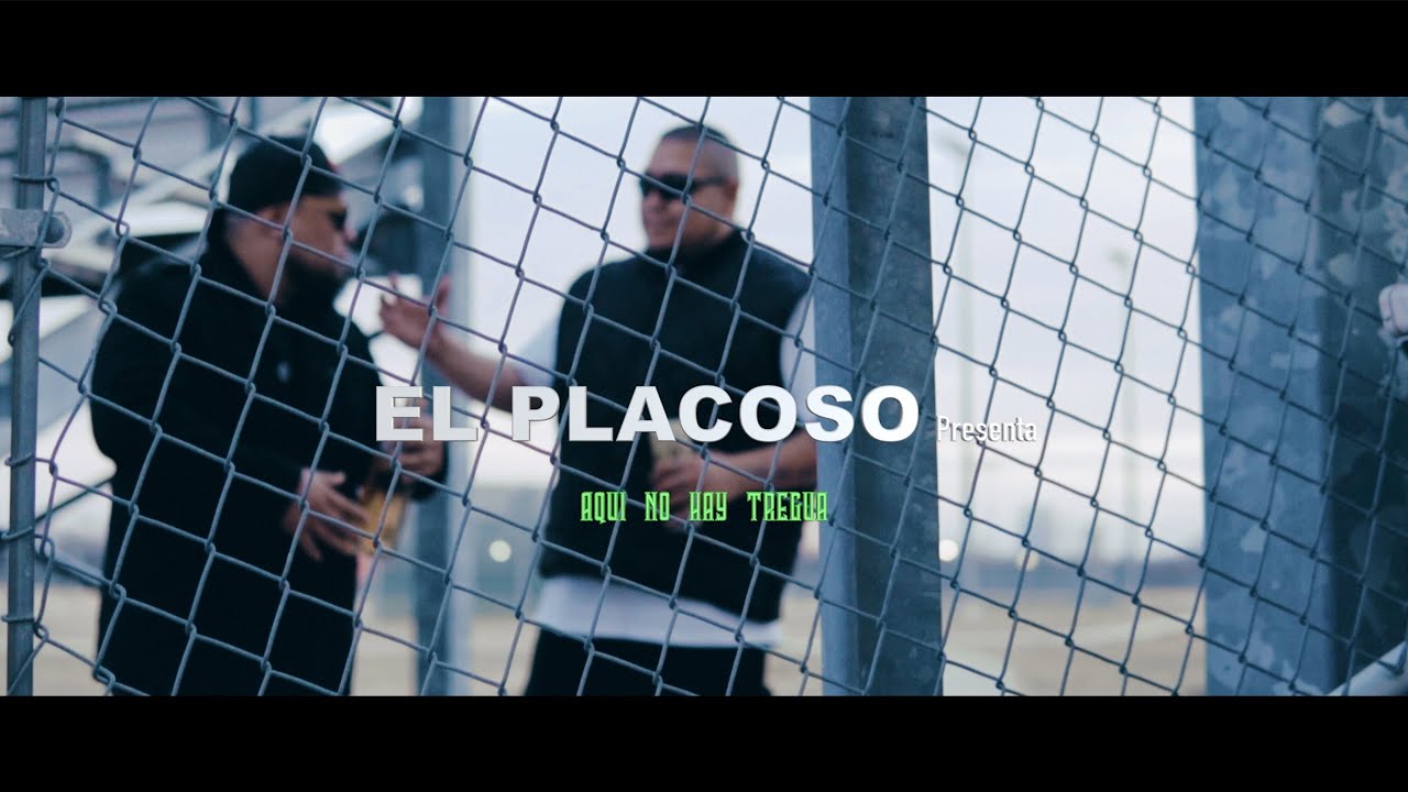 AQUI NO HAY TREGUA (El Placoso)