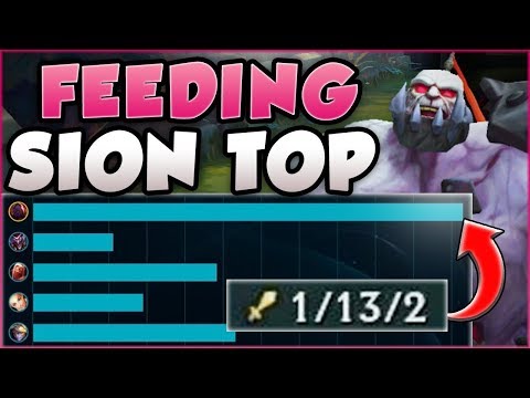 NEW SION FEED TO WIN STRATEGY! TOWER TAKER SION IS GENWedding! SION TOP GAMEPLAY! - League of Legends