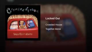 Crowded house - locked out chords