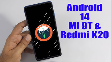 Install Android 14 on Mi 9T & Redmi K20 (AOSP Rom) - How to Guide!