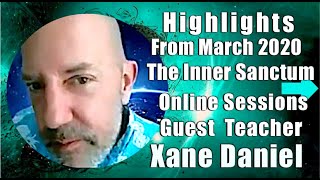 💜Emotional Guidance; Highlights Inner Sanctum Online Session with Xane Daniel