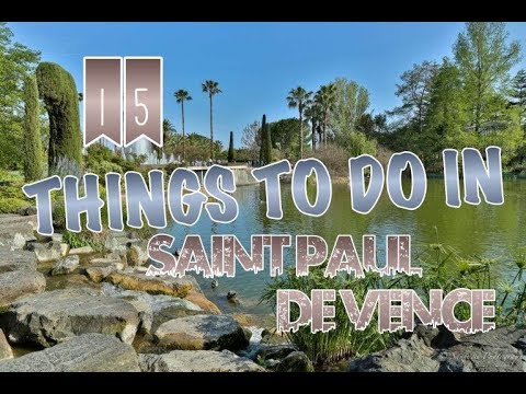 Top 15 Things To Do In Saint-Paul-de-Vence, France