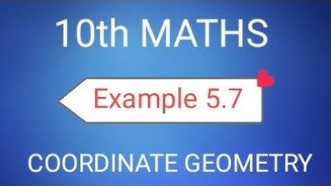 TN Class 10th Samacheer Maths | Example 5.7 |Coordinate Geometry | New Syllabus