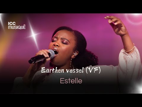 Earthen Vessel Theophilus Version Française Estelle POUHA ICC Musique 