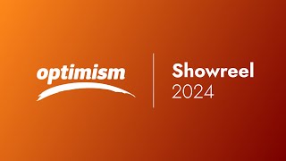 Optimism Showreel | 2024