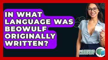 In What Language Was Beowulf Originally Written? - The Language Library