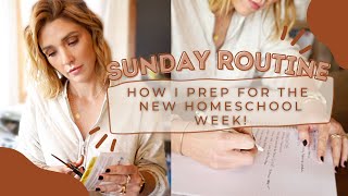 ✨NEW ✨My Sunday Routine // How I Prep for the New Homeschool Week!