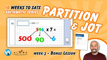 16 Weeks of SATs - Arithmetic - Bonus Lesson - Partition & Jot