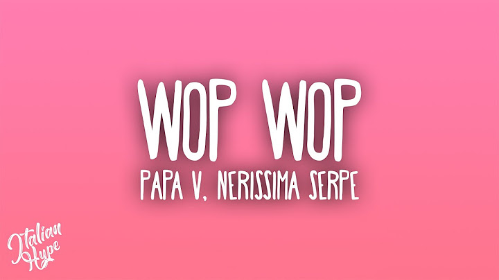 Papa V, Nerissima Serpe, Night Skinny, Fritu - Wop Wop ft. Shiva