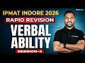 IPMAT Indore 2026 Verbal Ability Rapid Revision🔥 | Last Minute Prep | Session-03