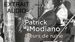 Livre Audio - Extrait Du Livre Fleurs De Ruine Patrick Modiano Audiolib 