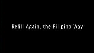 #RefillAgain in the Philippines [Tagalog/Bisaya Subtitle]