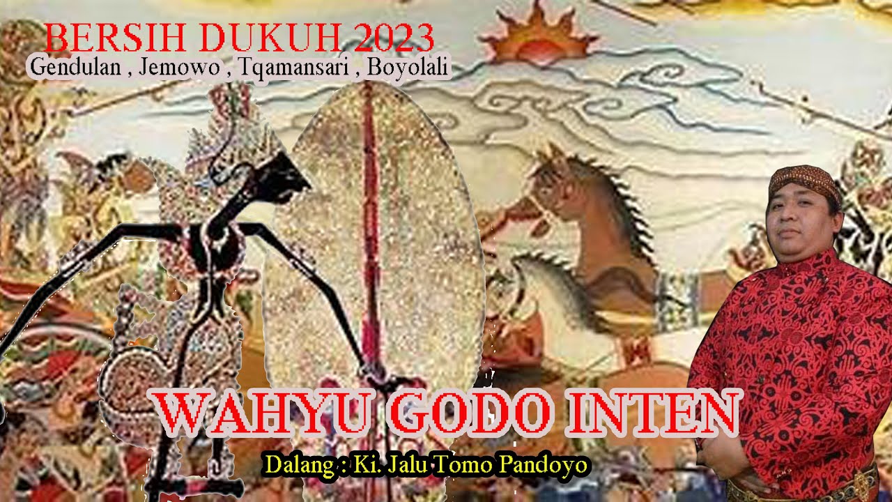 WAHYU GODO INTEN Dalang : Ki.Jalu Tomo Pandoyo. Tasya : BERSIH DUKUH 2023. Dukuhrejo - Gendulan