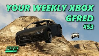 Your Weekly Xbox Gfred #53 (+ Cannonball & Gfred!) GTA 5