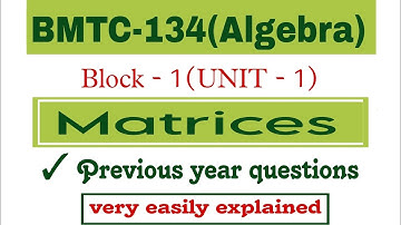 bmtc 134(Algebra) matrices previous year questions|@vmatics444