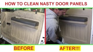 How to clean Super DIRTY Door Panels and interior plastic  Great Results